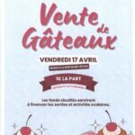 Vente de Gâteaux : Vendredi 17 avril à 16h30 à la sortie de l'école (organisé par l'APE)